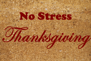 No Stress Thanksgiving Dinner